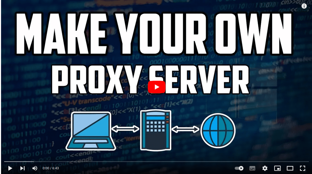 Make your own proxy server